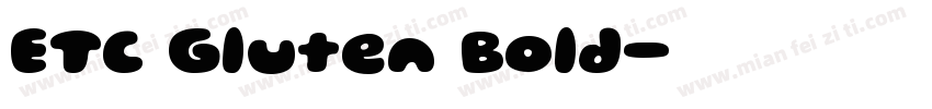 ETC Gluten Bold字体转换